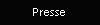 Presse